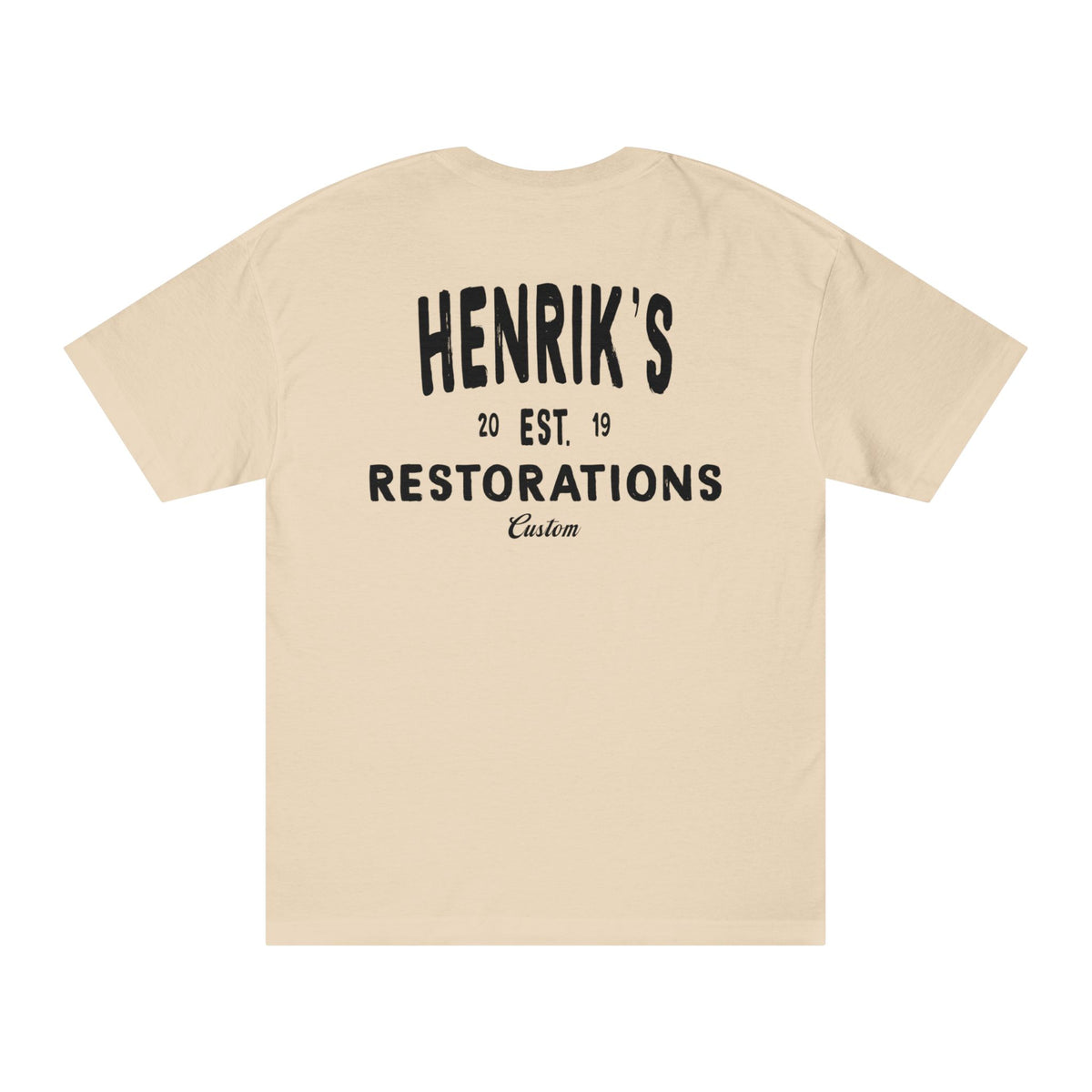 "Custom" Unisex Tee - Henriks Restorations