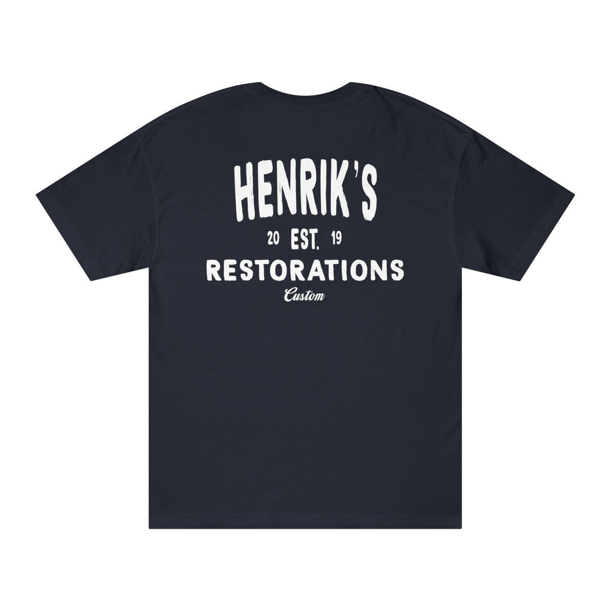 "Custom" Unisex Tee - Henriks Restorations